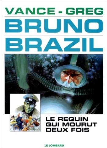 Couverture de l'album Bruno Brazil - 1. Le requin qui mourut deux fois