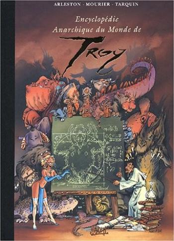 Couverture de l'album Encyclopédie anarchique du monde de Troy - 3.  Bestiaire