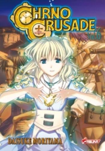 Couverture de l'album Chrno Crusade - 6. Tome 6