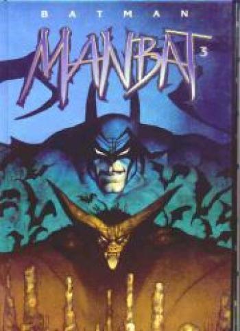 Couverture de l'album Batman - Manbat - 3. Les Troglodytes 3