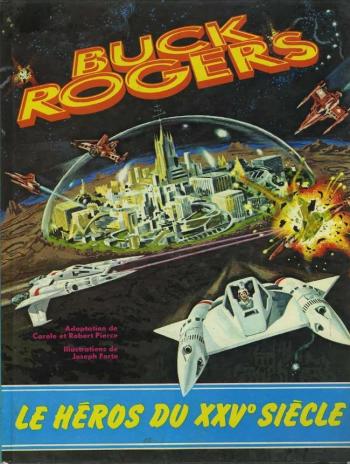 Couverture de l'album Buck Rogers - HS. Buck Rogers, le héros du XXVe siècle