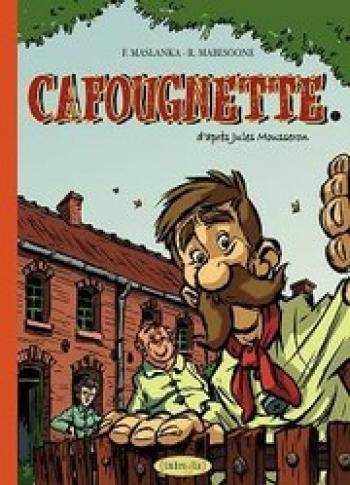Couverture de l'album Cafougnette - 1. Cafougnette (d'après Jules Mousseron), Tome 1