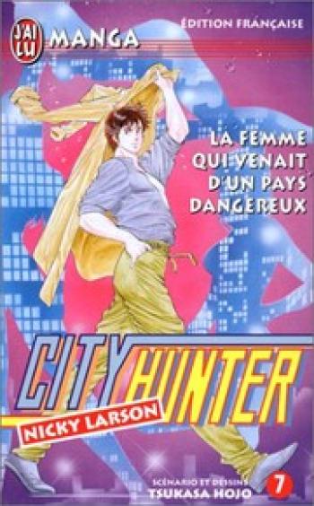 Couverture de l'album City Hunter - 7. La femme qui venait d'un pays dangereux
