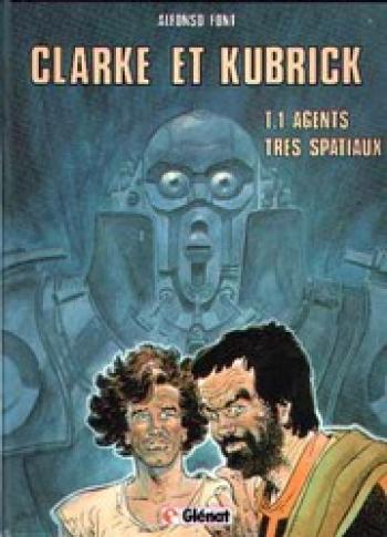 Couverture de l'album Clarke et Kubrick - 1. Agents très spatiaux