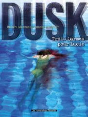 Couverture de l'album Dusk - 2. Trois larmes pour Lucie