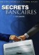 Secrets bancaires : 1. Les Associés