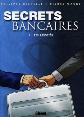 Couverture de l'album Secrets bancaires - 1. Les Associés