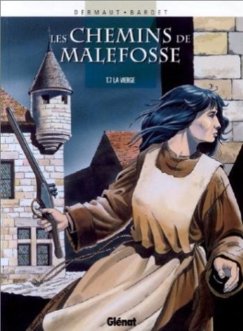 Couverture de l'album Les Chemins de Malefosse - 7. La vierge