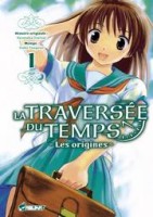 La traversée du temps - Les origines 1. Tome 1