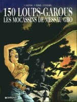 150 loups-garous 2. Les mocassins de Messau Gbo