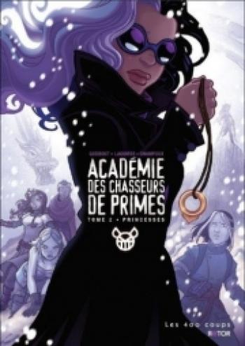Couverture de l'album Académie des chasseurs de primes - 2. Princesses