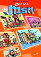 Accros d'MSN 2. Accros de MSN, Tome 2