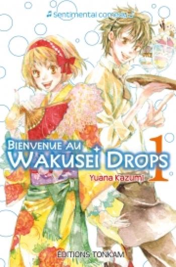 Couverture de l'album Bienvenue au Wakusei Drops - 1. Tome 1