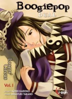 Boogiepop dual - Loser's circus 1. Boogiepop dual, Tome 1