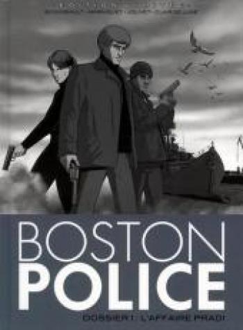 Couverture de l'album Boston Police - 1. L'affaire Pradi