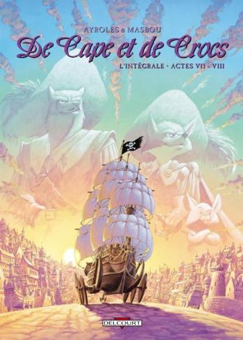 Couverture de l'album De Cape et de Crocs - INT. L'Intégrale - Actes VII-VIII