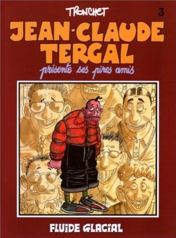 Couverture de l'album Jean-Claude Tergal - 3. Jean-Claude Tergal présente ses pires amis