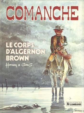 Couverture de l'album Comanche - 10. Le Corps d'Algernon Brown