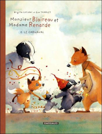 Couverture de l'album Monsieur Blaireau et madame Renarde - 5. Le Carnaval