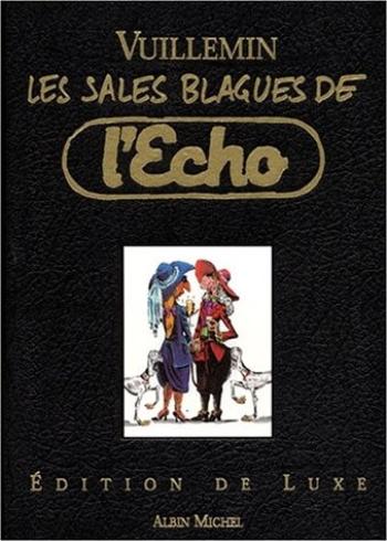Couverture de l'album Les Sales Blagues de l'Écho - HS. Les Sales Blagues de l'Echo, édition de luxe