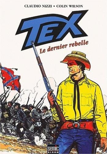 Couverture de l'album Tex - 3. Le Dernier Rebelle