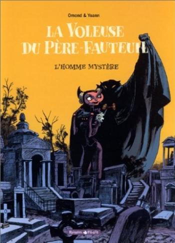 Couverture de l'album La Voleuse du Père-Fauteuil - 1. L'Homme mystère