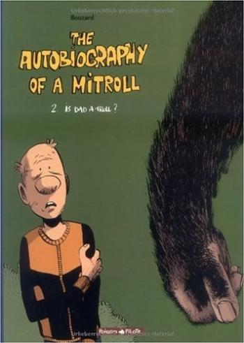 Couverture de l'album The autobiography of a mitroll - 2. Is dad a troll ?