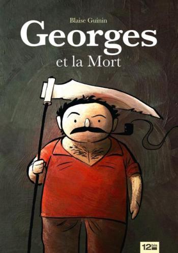 Couverture de l'album Georges et la Mort (One-shot)