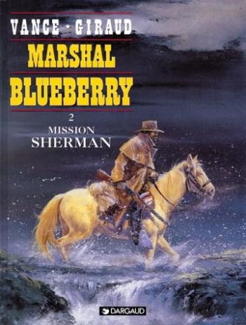 Couverture de l'album Marshal Blueberry - 2. Mission Sherman