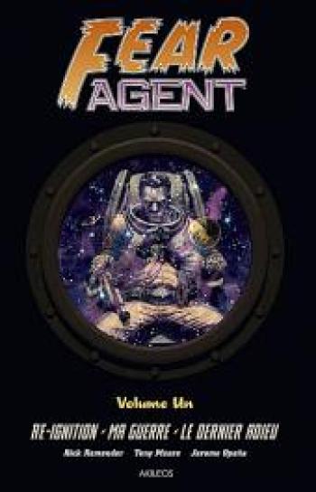 Couverture de l'album Fear Agent - INT. Fear Agent (intégrale) - Tome 1