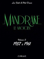 Mandrake le magicien (Intégrale Claire de Lune) 3. 1957 - 1961