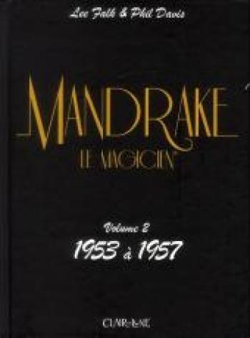 Couverture de l'album Mandrake le magicien (Intégrale Claire de Lune) - 2. 1953 - 1957