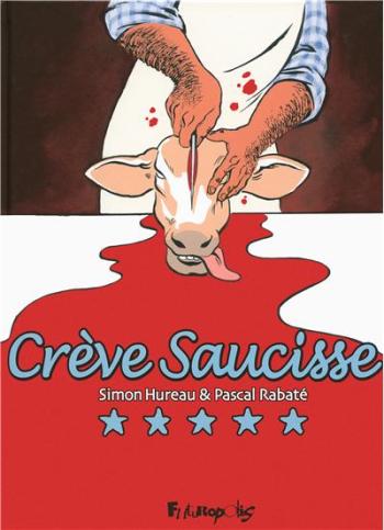 Couverture de l'album Crève saucisse (One-shot)