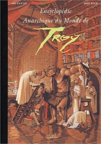 Couverture de l'album Encyclopédie anarchique du monde de Troy - 2. Les trolls