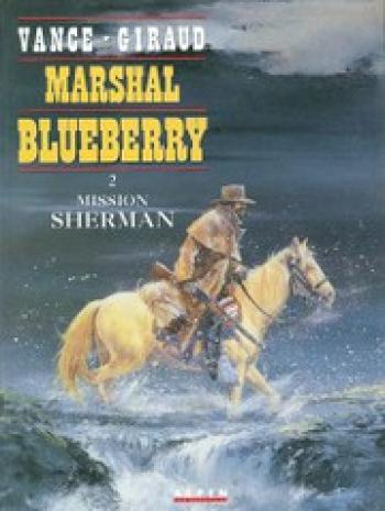 Couverture de l'album Marshal Blueberry - 2. Mission Sherman
