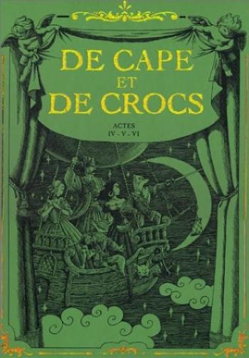 Couverture de l'album De Cape et de Crocs - COF. Actes IV - V - VI