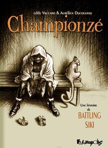 Couverture de l'album Championzé : une histoire de Battling Sikki (One-shot)