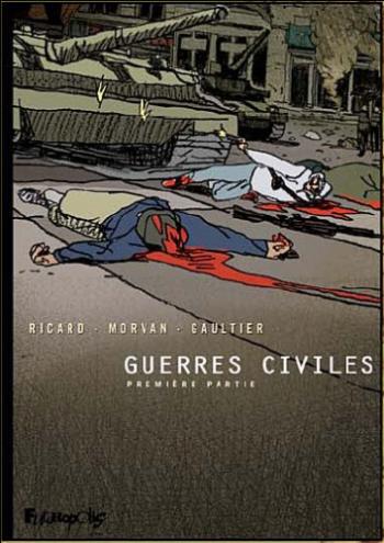 Couverture de l'album Guerres civiles - INT. Guerres civiles (Intégrale) - Tome 1