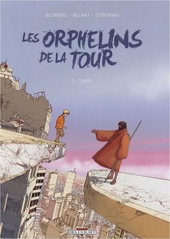 Couverture de l'album Les Orphelins de la tour - 1. Théo