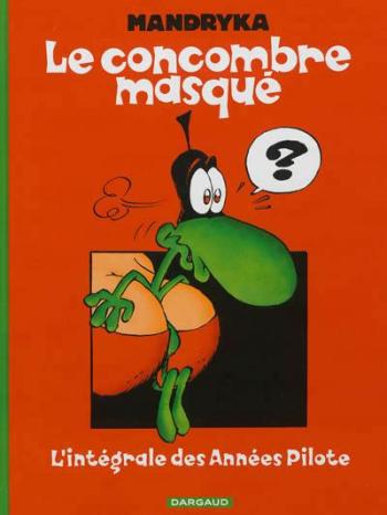 Couverture de l'album Le Concombre masqué - INT. Le Concombre masqué - L'Intégrale des années Pilote