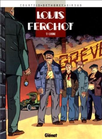 Couverture de l'album Louis Ferchot - 1. L'Usine