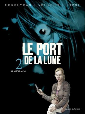 Couverture de l'album Le Port de la Lune - 2. Le miroir de l'eau