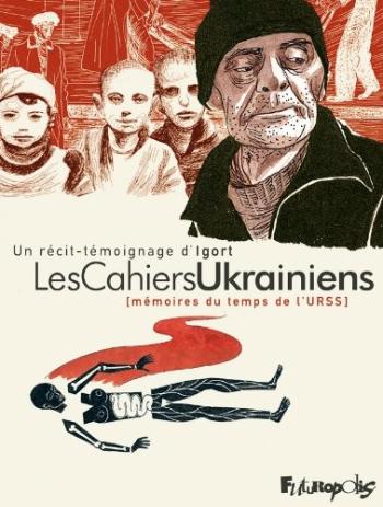 Couverture de l'album Les Cahiers Ukrainiens - 1. Mémoires du temps de l'URSS