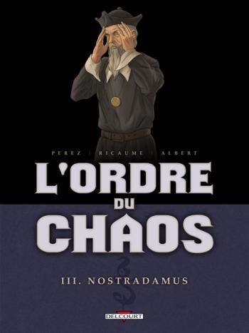 Couverture de l'album L'Ordre du chaos - 3. Nostradamus