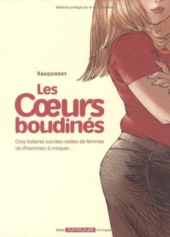 Couverture de l'album Les coeurs boudinés - 1. Cinq histoires sucrées-salées de femmes (et d'hommes) à croquer...
