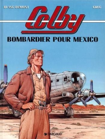 Couverture de l'album Colby - 3. Bombardier pour Mexico