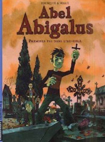 Couverture de l'album Abel Abigalus - 1. Premiers pas dans l'au-delà