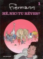 Nic (Hermann) 1. Hé Nic ! Tu rêves ?