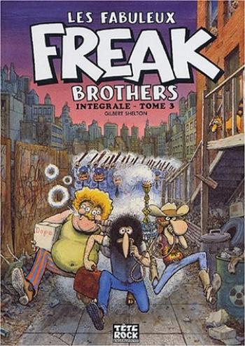 Couverture de l'album Les Fabuleux Freak Brothers - 3. Intégrale - Tome 3