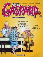 Chez Gaspard 1. Les femmes